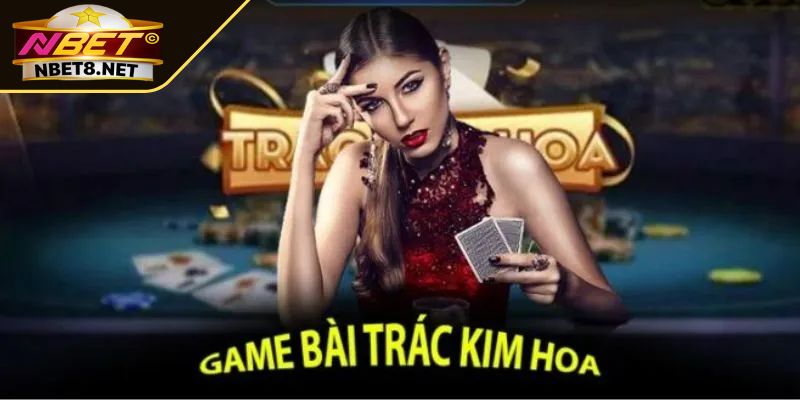 Mẹo hay bật mí khi NBET chỉ bạn chơi trác kim hoa